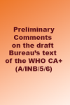 Preliminary Comments on the Draft Bureau's Text of the WHO CA+ (A/INB/5/6)