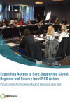 Expanding Access to Care, Supporting Global, Regional and Country level NCD Action - Programme report