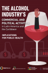 Actividades comerciales y políticas de la industria del alcohol en América Latina y el Caribe: Implicaciones para la salud pública