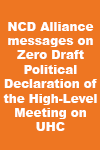 NCD Alliance Messages on the Zero Draft Political Declaration of the High-level Meeting on Universal Health Coverage 2023