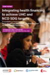 Event Report: Integrating health financing to achieve Universal Health Coverage (UHC) and NCD Sustainable Development Goal (SDG) targets