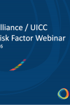NCDA / UICC Risk Factor Webinar, 12 July 2016