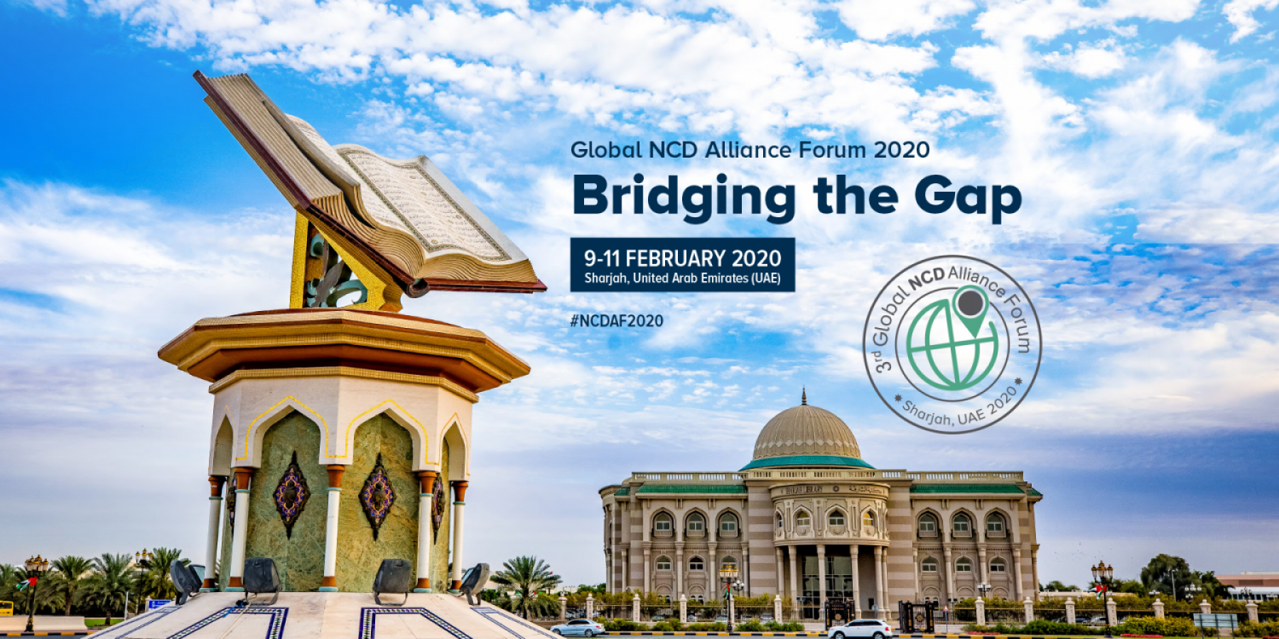 Third Global NCD Alliance Forum | 9-11 February 2020, Sharjah, UAE