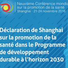 Déclaration de Shanghai sur la promotion de la santé dans le Programme de développement durable à l’horizon 2030