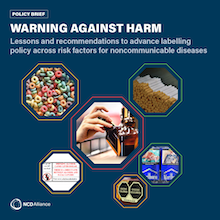 Warning against harm: Lessons and recommendations to advance labelling policy across risk factors for noncommunicable diseases