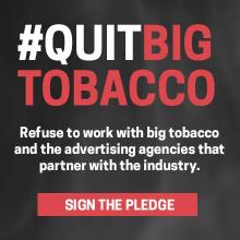 New global campaign encourages every organisation to Quit Big Tobacco