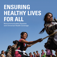 Updated brief highlights mutually reinforcing agenda of UHC, NCDs