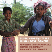 Sustaining Equitable Human Development: Addressing Non-Communicable Diseases and Disability Throughout the Lifecourse
