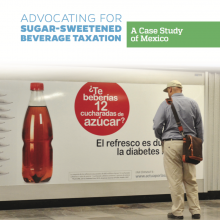 Case study: Advocating for Sugar-Sweetened Beverage Taxation in Mexico