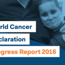 World Cancer Declaration Progress Report 2016