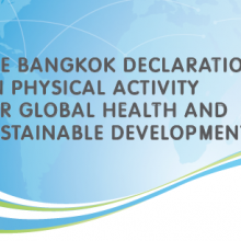 The Bangkok Declaration on Physical Activity for Global Health and Sustainable Development