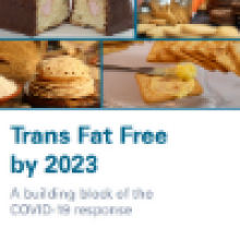 Trans Fat Free by 2023 - A building block of the COVID-19 response 