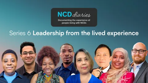 NCD Diaries Series 6 "Leadership from the lived experience"