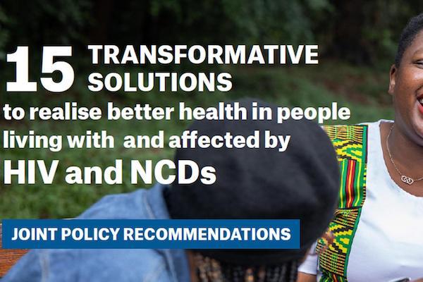 15 transformative solutions to realise better health in people living with and affected by HIV and NCDs